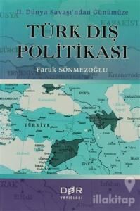 2. Dünya Savaşı'ndan Günümüze Türk Dış Politikası (Ciltli)