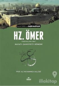 2. Halife Hz. Ömer (ra) - Hayatı, Şahsiyeti ve Dönemi