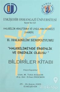 2. Halkbilim Sempozyumu Halkbilimi'nde Ergenlik ve Ergenlik Olgusu Bildiriler Kitabı