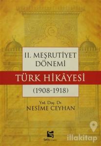 2. Meşrutiyet Dönemi Türk Hikayesi