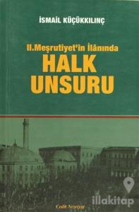 2. Meşrutiyet'in İlanında Halk Unsuru