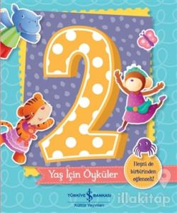 2 Yaş İçin Öyküler