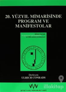 20. Yüzyıl Mimarisinde Program ve Manifestolar