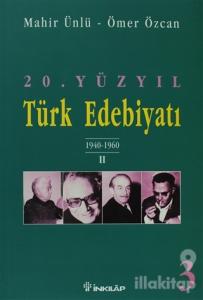 20. Yüzyıl Türk Edebiyatı 3 1940-1960 / 2