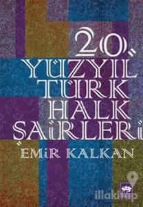20. Yüzyıl Türk Halk Şairleri