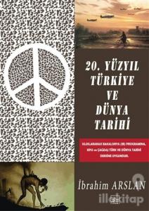 20. Yüzyıl Türkiye ve Dünya Tarihi