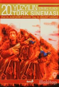 20. Yüzyılın Son Beş Yılında Türk Sineması