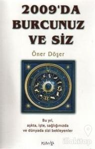 2009'da Burcunuz ve Siz