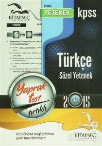 2015 KPSS Genel Yetenek Türkçe Sözel Yetenek Yaprak Test Tırtıklı