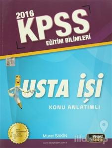 2016 KPSS Eğitim Bilimleri Usta İşi Konu Anlatımlı