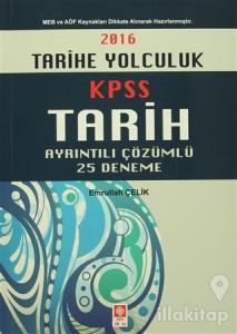 2016 KPSS Tarih Ayrıntılı Çözümlü 25 Deneme