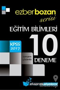 2017 KPSS Ezberbozan Serisi Eğitim Bilimleri Tamamı Çözümlü 10 Deneme