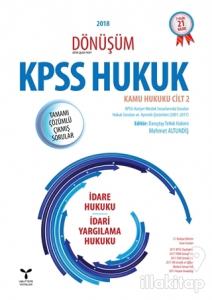 2018 Dönüşüm KPSS Hukuk - Kamu Hukuku Cilt 2