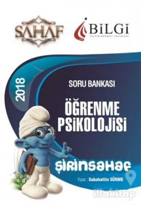 2018 KPSS Eğitim Bilimleri Şirinsahaf Öğrenme Psikolojisi Tamamı Çözümlü Soru Bankası