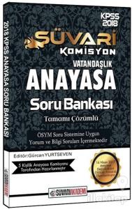 2018 KPSS Süvari Komisyon Anayasa Vatandaşlık Tamamı Çözümlü Soru Bankası