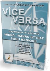 2018 KPSS ve Bütün Kurum Sınavları İçin Vice Versa Uygulamalı ve Çözümlü Mikro - Makro İktisat Soru Bankası