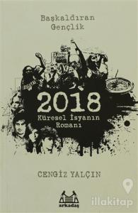 2018: Küresel İsyanın Romanı