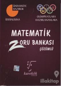 2018 Matematik Çözümlü Zoru Bankası