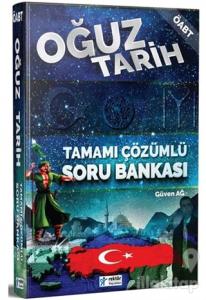 2018 ÖABT Oğuz Tarih Tamamı Çözümlü Soru Bankası