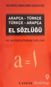 2018 YKS Arapça Sınavlarına Hazırlık İçin Arapça-Türkçe / Türkçe-Arapça El Sözlüğü