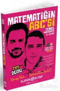 2020 TYT Matematiğin ABC'si Temel Matematik 2. Kitap