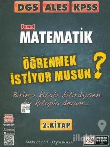 2021 DGS ALES KPSS Matematik Öğrenmek İstiyor Musun ? 2. Kitap