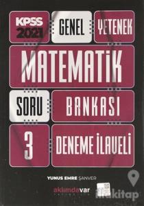 2021 KPSS Genel Yetenek Matematik Soru Bankası 3 Deneme