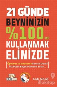 21 Günde Beyninizin %100'ünü Kullanmak Elinizde