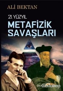 21. Yüzyıl Metafizik Savaşları