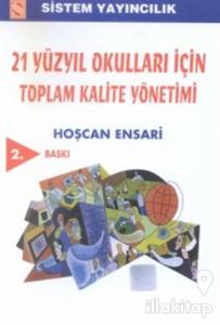 21. Yüzyıl Okulları İçin Toplam Kalite Yönetimi
