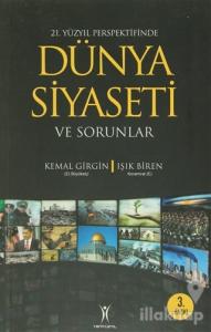 21. Yüzyıl Perspektifinde Dünya Siyaseti ve Sorunlar