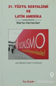 21. Yüzyıl Sosyalizmi ve Latin Amerika