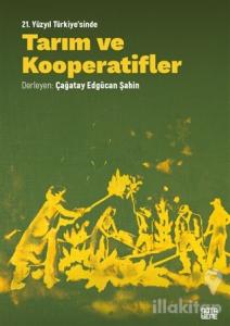 21. Yüzyıl Türkiye'sinde Tarım ve Kooperatifler