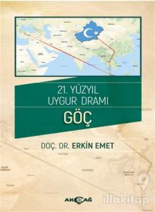 21. Yüzyıl Uygur Dramı - Göç