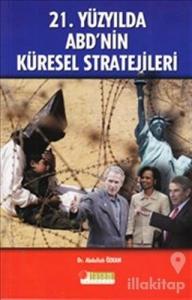 21. Yüzyılda ABD'nin Küresel Stratejileri