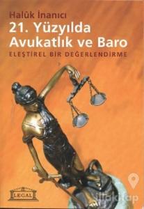 21. Yüzyılda Avukatlık ve Baro