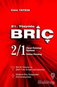 21. Yüzyılda Briç 2/1 Oyun Forsingi Sistemi
