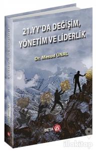 21. Yüzyılda Değişim, Yönetim ve Liderlik
