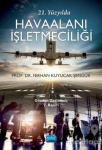 21. Yüzyılda Havaalanı İşletmeciliği