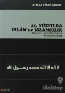 21. Yüzyılda İslam ve İslamcılık