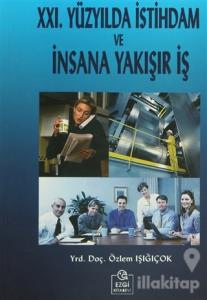 21. Yüzyılda İstihdam ve İnsana Yakışır İş