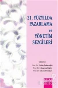 21. Yüzyılda Pazarlama ve Yönetim Sezgileri