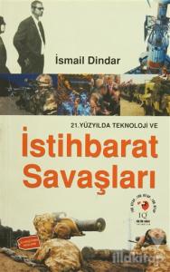 21. Yüzyılda Teknoloji ve İstihbarat Savaşları