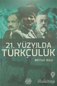 21. Yüzyılda Türkçülük