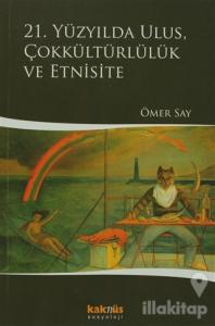 21. Yüzyılda Ulus, Çokkültürlülük ve Etnisite