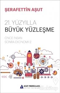 21. Yüzyılla Büyük Yüzleşme