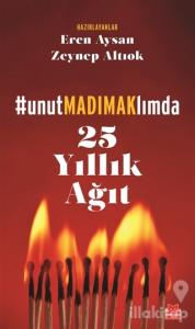 25 Yıllık Ağıt - Unutmadımaklımda