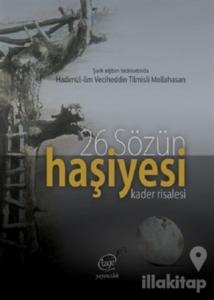 26. Sözün Haşiyesi - Kader Risalesi