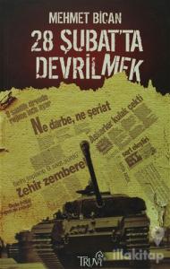 28 Şubat'ta Devrilmek
