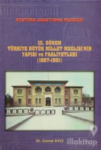 3. Dönem Türkiye Büyük Millet Meclisi'nin Yapısı ve Faaliyetleri (1927-1931) (Ciltli)
